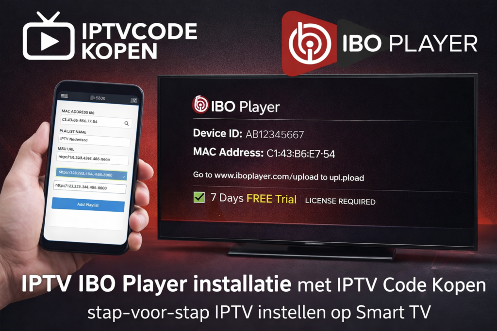 IPTV IBO Player installatie met IPTV Code Kopen – stap-voor-stap IPTV instellen op Smart TV